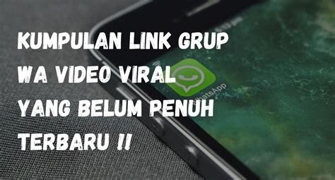 Galeri foto link grup wa bookkeep viral belajar dari reseller sukses lalu ubah waktu koneksi tonton cuplikan horor bersama penggemar casting viral jam 7 pagi di 