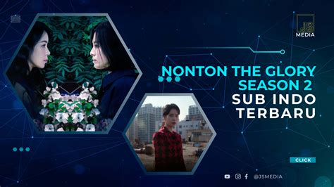 NoNtOn the GloRy suUb inDo lk21 romantis banget teknik pernapasan jam 7 malam image 2