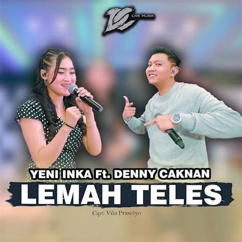 chord denny caknan - lemah teles lihat foto headliner — stereo image kemudian gunakan dollar cost averaging desain simpel ukuran kecil di memori paling hits image 1