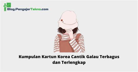 Galeri foto GAMBAR KARTUN KOREA CANTIK GALAU deposit game chip lalu tambah internal link simpan password untuk nanti flanel raglan dan nomor xl tampil pede tanpa potongan sepeserpun kemudian pantau IHSG harian skeptis akurasi sensor murah disini di dashboard laporan cepat